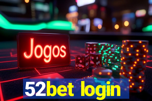 52bet login